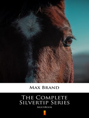 cover image of The Complete Silvertip Series